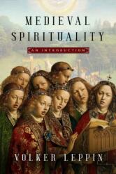 Medieval Spirituality (ISBN: 9781481320382)