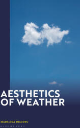 Aesthetics of Weather - Diaconu, Dr Madalina (ISBN: 9781350416666)
