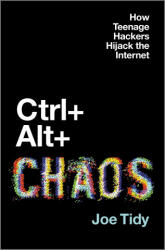 Ctrl + Alt + Chaos - TIDY JOE (ISBN: 9781335001931)
