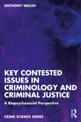 Key Contested Issues in Criminology and Criminal Justice (ISBN: 9781041119784)