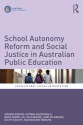 School Autonomy Reform and Social Justice in Australian Public Education (ISBN: 9781032676623)