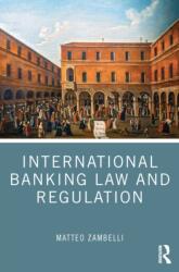 International Banking Law and Regulation (ISBN: 9781032662183)