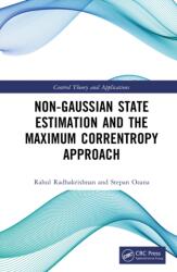 Non Gaussian State Estimation and the Maximum Correntropy Approach (ISBN: 9781032581972)