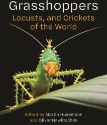 Grasshoppers, Locusts, and Crickets of the World (ISBN: 9780691281056)