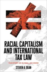 Racial Capitalism and International Tax Law (ISBN: 9780197525975)