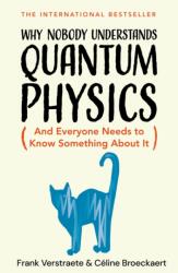 Why Nobody Understands Quantum Physics - Frank Verstraete (ISBN: 9781035065844)
