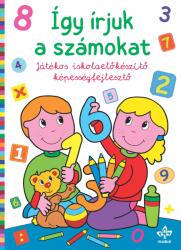 Így írjuk a számokat - Játékos iskolaelőkészítő képességfejlesztő (2025)