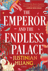 The Emperor and the Endless Palace - HUANG JUSTINIAN (ISBN: 9780778387596)