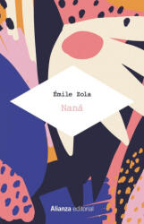 Émile Zola, Florentino Trapero - Naná - Émile Zola, Florentino Trapero (ISBN: 9788491814894)