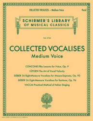 COLLECTED VOCALISES CONCONE LUTGEN SIEBER VACCAI MEDIUM VOICE BOOK - Hal Leonard Publishing Corporation (ISBN: 9781495083235)