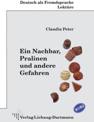 Ein Nachbar, Pralinen und andere Gefahren (ISBN: 9783964250117)
