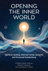 Opening the Inner World (ISBN: 9780877853671)