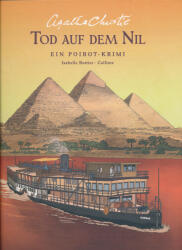 Agatha Christie, Isabelle Bottier, Callixte: Agatha Christie: Tod auf dem Nil - Ein Poirot-Krimi - Comics (ISBN: 9783551805829)