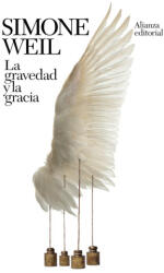 La gravedad y la gracia - WEIL, SIMONE (2024)