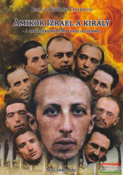Jean & Jérôme Tharaud - Amikor Izrael a király (ISBN: 9786158264402)