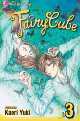 Fairy Cube 3 - Kaori Yuki, Kaori Yuki (ISBN: 9781421516707)