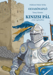 Olvasónapló Tatay Sándor Kinizsi Pál című regényéhez (2025)