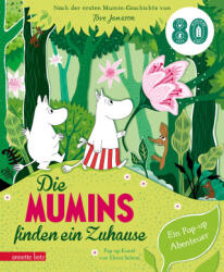 Die Mumins finden ein Zuhause - Ein Pop-up Buch ab 4 Jahren für kleine und große Mumin-Fans - Moomin Characters (ISBN: 9783219120592)