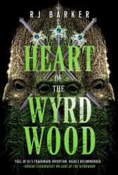 Heart of the Wyrdwood - BARKER RJ (ISBN: 9780316402088)