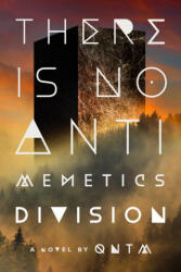 There Is No Antimemetics Division - QNTM (ISBN: 9780593983751)