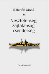 Nesztelenség, zajtalanság, csendesség (ISBN: 9789634094814)