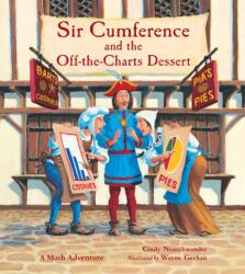Sir Cumference and the Off-the-Charts Dessert (2013)