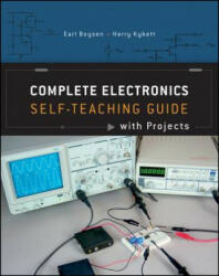 Complete Electronics Self-Teaching Guide with Projects - Earl Boysen, Harry Kybett (2012)