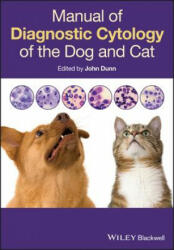 Manual of Diagnostic Cytology of the Dog and Cat - John K. Dunn (2014)