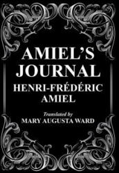 Amiel's Journal - Henri-Frederic Amiel (ISBN: 9781479417346)