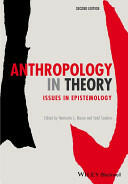 Anthropology in Theory: Issues in Epistemology (2014)