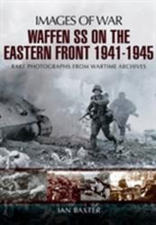 Waffen-SS on the Eastern Front 1941-1945 - Ian Baxter (2014)