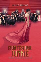 Film Festival Junkie (ISBN: 9781638296805)