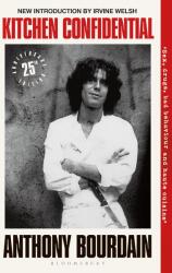 Kitchen Confidential 25th Anniversary Edition (ISBN: 9781526692528)