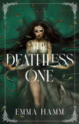 The Deathless One - HAMM EMMA (ISBN: 9781668063125)