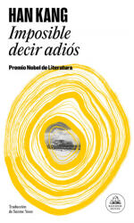 Imposible Decir Adiós / We Do Not Part - Kang, Han (ISBN: 9788439745006)