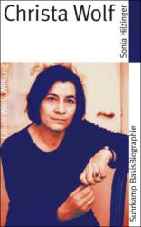 Christa Wolf - Sonja Hilzinger (ISBN: 9783518182246)