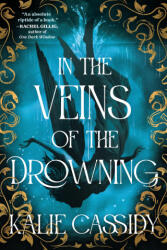 In the Veins of the Drowning - CASSIDY KALIE (2025)