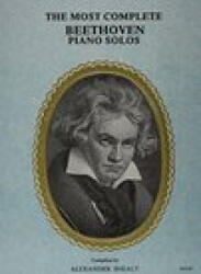 Most Complete Beethoven: Piano Solo - Ludwig Van Beethoven (ISBN: 9780825652035)