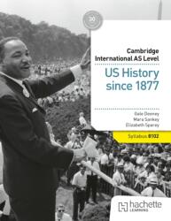 Cambridge International AS Level: US History since 1877 (ISBN: 9781036008994)