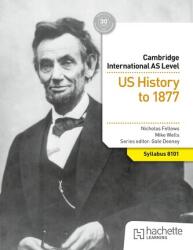 Cambridge International AS Level History: US History to 1877 (ISBN: 9781036008987)