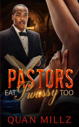 Pastors Eat Pwussy Too - Quan Millz (2022)