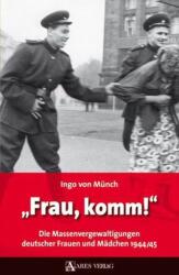 Frau, komm! (ISBN: 9783902475787)