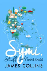 Symi, Stuff & Nonsense - James Collins (ISBN: 9781979025607)