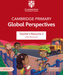 Cambridge Primary Global Perspectives Teacher's Resource 3 with Digital Access - Gillian Ravenscroft (ISBN: 9781009354202)