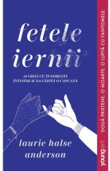 Fetele Iernii, Laurie Halse Anderson - Editura Art (ISBN: 9786069674727)