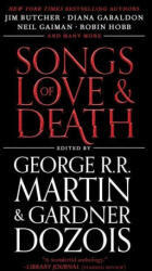 Songs of Love and Death: All-Original Tales of Star-Crossed Love - Gardner Dozois (ISBN: 9781982156053)