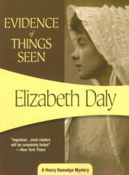 Evidence of Things Seen - Elizabeth Daly (ISBN: 9781933397726)
