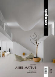 AIRES MATEUS 2018-2025 - Publicación de Arquitectura, Construcción y Diseño, S. L. EL CROQUIS (ISBN: 9788412823448)