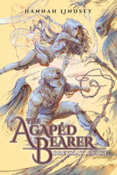 The Agapéd Bearer - Hannah Taylor Lindsey (2025)