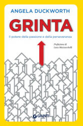 Grinta. Il potere della passione e perseveranza. - Angela Duckworth, G. Noferi (ISBN: 9788809989436)